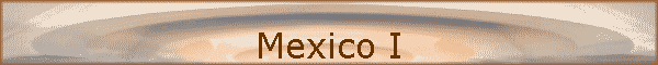 Mexico I